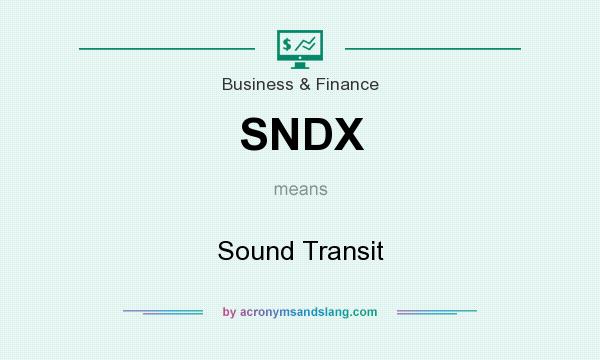 What does SNDX mean? It stands for Sound Transit