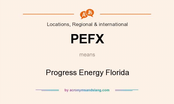 What does PEFX mean? It stands for Progress Energy Florida
