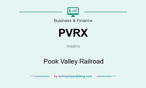 What does PVRX mean? It stands for Pook Valley Railroad