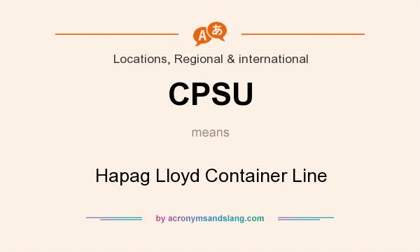 What does CPSU mean? It stands for Hapag Lloyd Container Line