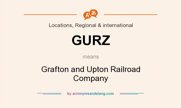 What does GURZ mean? It stands for Grafton and Upton Railroad Company