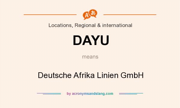 What does DAYU mean? It stands for Deutsche Afrika Linien GmbH