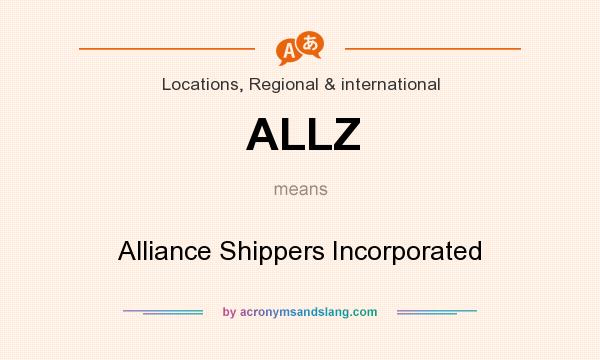 What does ALLZ mean? It stands for Alliance Shippers Incorporated