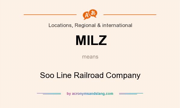 What does MILZ mean? It stands for Soo Line Railroad Company