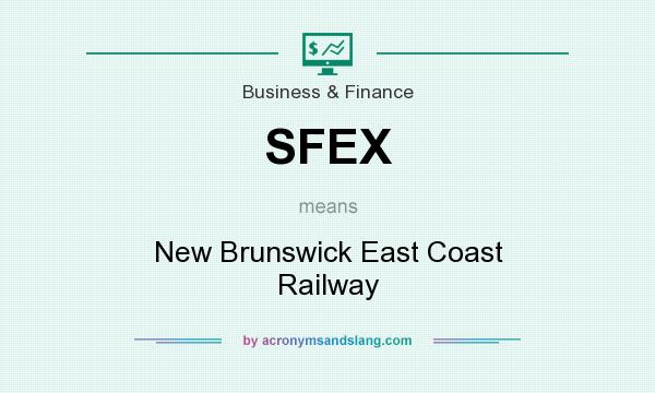 What does SFEX mean? It stands for New Brunswick East Coast Railway