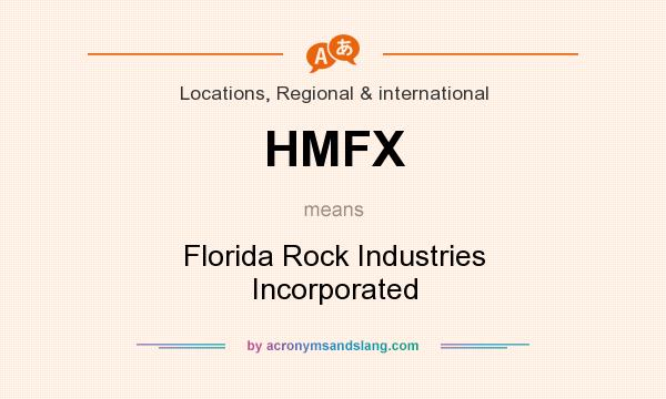 What does HMFX mean? It stands for Florida Rock Industries Incorporated