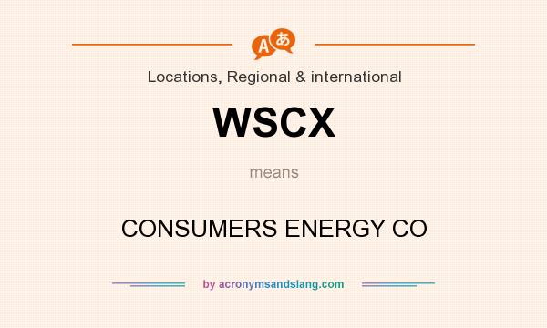 What does WSCX mean? It stands for CONSUMERS ENERGY CO