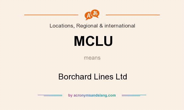 What does MCLU mean? It stands for Borchard Lines Ltd