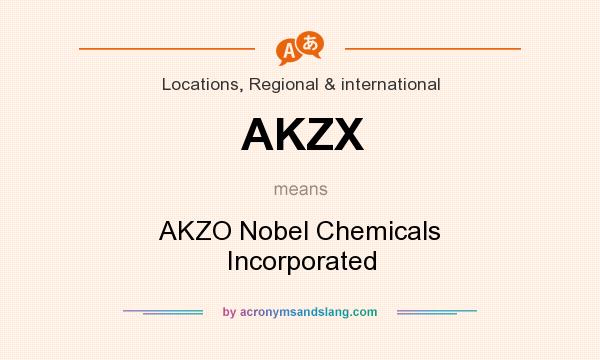 What does AKZX mean? It stands for AKZO Nobel Chemicals Incorporated