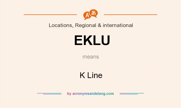 What does EKLU mean? It stands for K Line