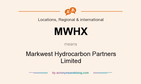 What does MWHX mean? It stands for Markwest Hydrocarbon Partners Limited