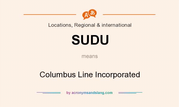What does SUDU mean? It stands for Columbus Line Incorporated