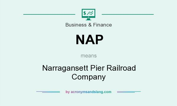 What does NAP mean? It stands for Narragansett Pier Railroad Company