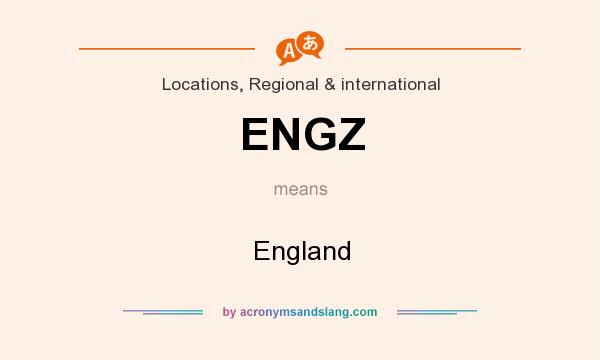 What does ENGZ mean? It stands for England