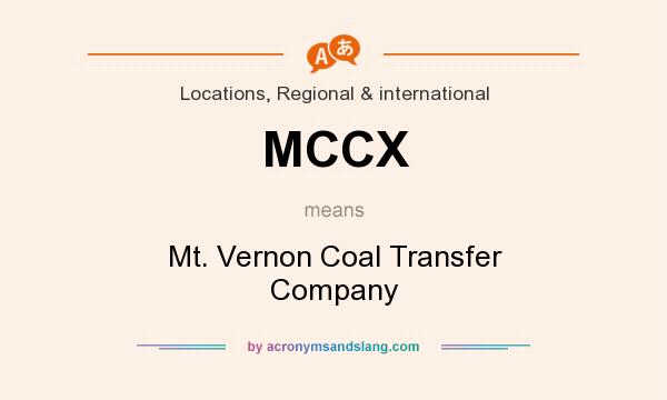 What does MCCX mean? It stands for Mt. Vernon Coal Transfer Company