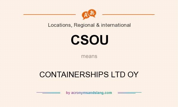 What does CSOU mean? It stands for CONTAINERSHIPS LTD OY