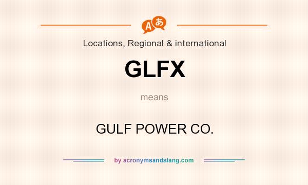 What does GLFX mean? It stands for GULF POWER CO.