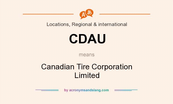 What does CDAU mean? It stands for Canadian Tire Corporation Limited