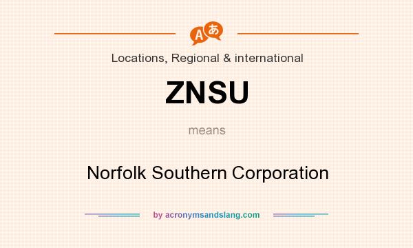 What does ZNSU mean? It stands for Norfolk Southern Corporation