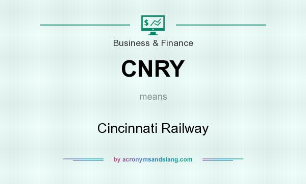 What does CNRY mean? It stands for Cincinnati Railway