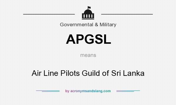 What does APGSL mean? It stands for Air Line Pilots Guild of Sri Lanka
