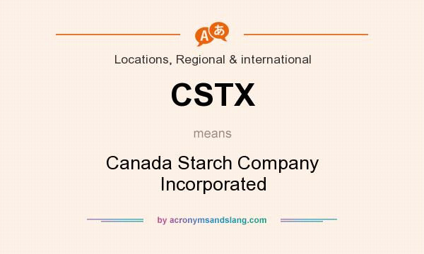 What does CSTX mean? It stands for Canada Starch Company Incorporated