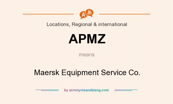 What does APMZ mean? It stands for Maersk Equipment Service Co.