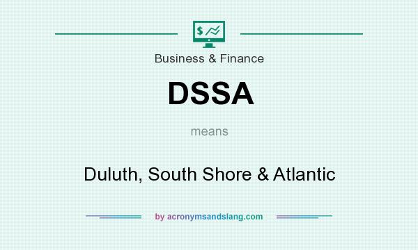 What does DSSA mean? It stands for Duluth, South Shore & Atlantic