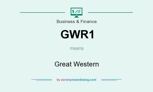 What does GWR1 mean? It stands for Great Western
