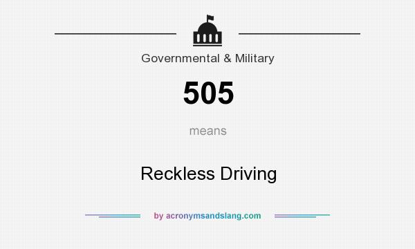 What does 505 mean? It stands for Reckless Driving
