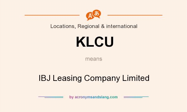 What does KLCU mean? It stands for IBJ Leasing Company Limited