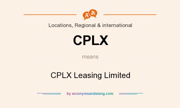 What does CPLX mean? It stands for CPLX Leasing Limited