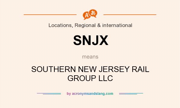 What does SNJX mean? It stands for SOUTHERN NEW JERSEY RAIL GROUP LLC