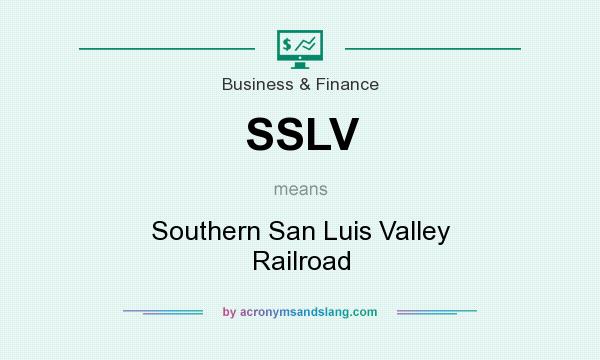 What does SSLV mean? It stands for Southern San Luis Valley Railroad