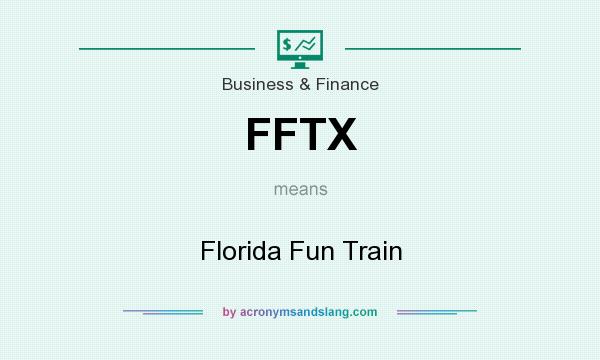 What does FFTX mean? It stands for Florida Fun Train
