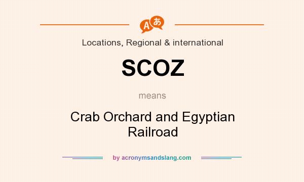 What does SCOZ mean? It stands for Crab Orchard and Egyptian Railroad
