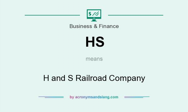 What does HS mean? It stands for H and S Railroad Company