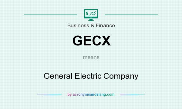 What does GECX mean? It stands for General Electric Company