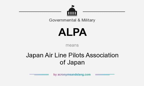 What does ALPA mean? It stands for Japan Air Line Pilots Association of Japan