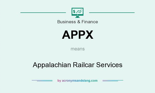 What does APPX mean? It stands for Appalachian Railcar Services