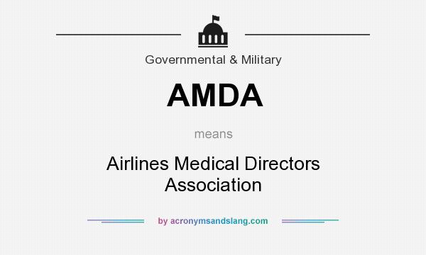 What does AMDA mean? It stands for Airlines Medical Directors Association