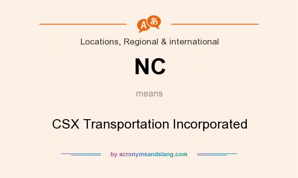 What does NC mean? It stands for CSX Transportation Incorporated