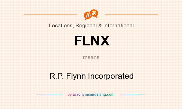What does FLNX mean? It stands for R.P. Flynn Incorporated