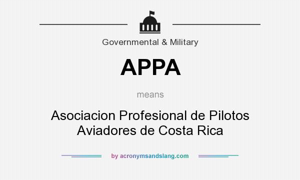 What does APPA mean? It stands for Asociacion Profesional de Pilotos Aviadores de Costa Rica