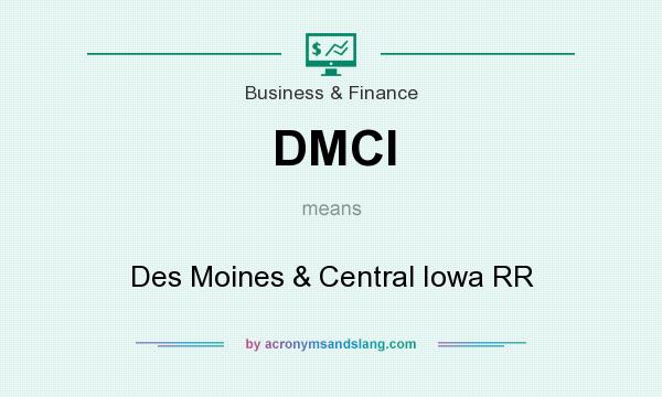 What does DMCI mean? It stands for Des Moines & Central Iowa RR