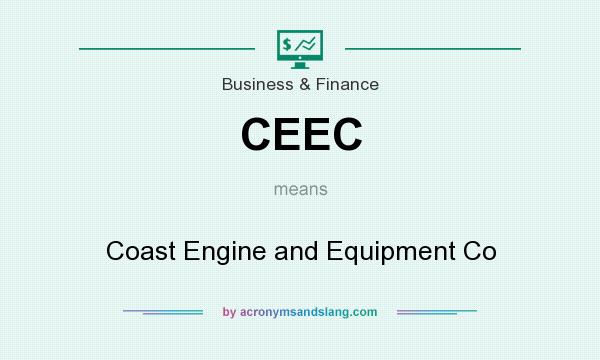 What does CEEC mean? It stands for Coast Engine and Equipment Co