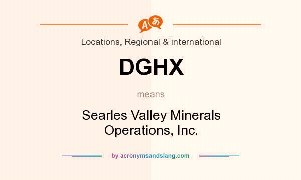 What does DGHX mean? It stands for Searles Valley Minerals Operations, Inc.