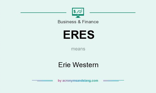 What does ERES mean? It stands for Erie Western