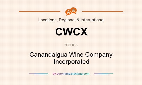 What does CWCX mean? It stands for Canandaigua Wine Company Incorporated