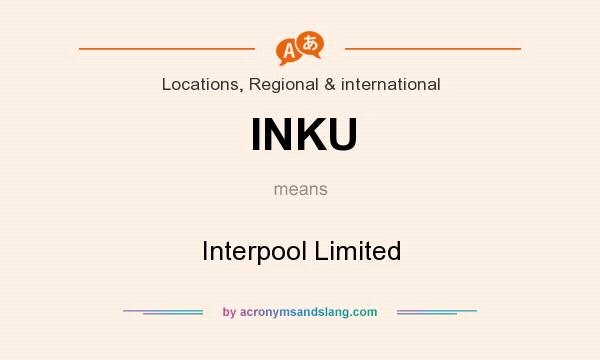 What does INKU mean? It stands for Interpool Limited